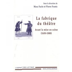 Aux Origines De La Mise En Scene , 1650-1880 - Pierre Frantz
