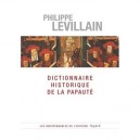 Dictionnaire Historique De La Papaute - Philippe Levillain