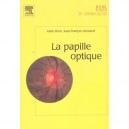 La Papille Optique - Alain Bron , Jean-francois Rouland