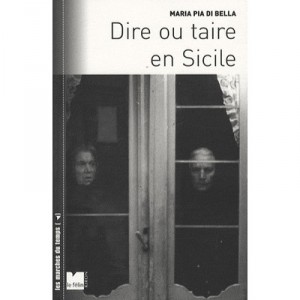Or say silent in Sicily - Maria Pia Di Bella