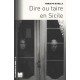Dire Ou Taire En Sicile - Maria Pia Di Bella