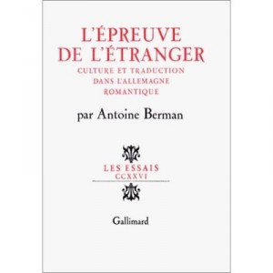 L'epreuve De L'etranger - Antoine Berman