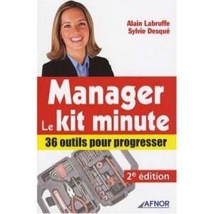 Manager, Le Kit Minute , 36 Outils Pour Progresser - Labruffe , Desque