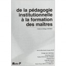 De La Pedagogie Institutionnelle A La Formation Des Maitres - Les Marleines