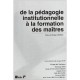 De La Pedagogie Institutionnelle A La Formation Des Maitres - Les Marleines
