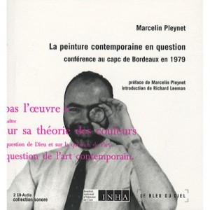 La Peinture Contemporaine En Question , Conference Au Capc De Bordeaux En 1979 - Marcelin Pleynet
