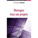 Managez Tous Vos Projets - Christian Rabate