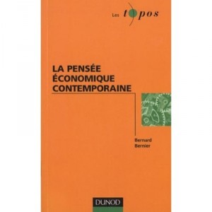La Pensee Economique Contemporaine - Bertrand Bernier