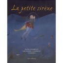 La Petite Sirene - Lisbeth Zwerger , Hans Christian Andersen