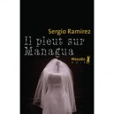 Il Pleut Sur Managua - Sergio Ramirez