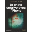 La Photographie Creative Avec Le Iphone - Eric Marais