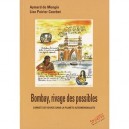 Bombay, Rivages Des Possibles , Carnets De Voyage Dans La Planete Altermondialiste - Lise Poirier Courbet , Aymard De Mengin