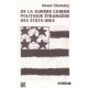 De La Guerre Comme Politique Etrangere Des Etats-unis - Noam Chomsky
