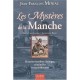 Les Mysteres De La Manche , Histoires Insolites, Etranges, Criminelles Et Extraordinaires - Jean-francois Miniac