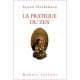 La Pratique Du Zen - Taisen Deshimaru