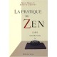 La Pratique Du Zen , Corps, Respiration Et Esprit - Taizan Maezumi , Bernie Glassman