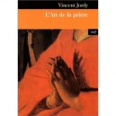 L'art De La Priere - Vincent Jordy