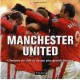 Manchester United , L'histoire Du Club Et De Ses Plus Grands Joueurs - Drew Heatley