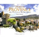 Carnets De Provence , Des Baronnies A La Camargue - Denis Clavreul