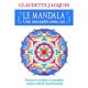 Le Mandala , Une Rencontre Avec Soi - Claudette Jacques