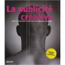 La Publicite Creative. Idees Et Techniques Tirees Des Plus Grandes Campagnes - Pricken Mario