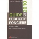 Guide De La Publicite Fonciere 2010 - Jacques Lafond