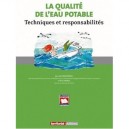 La Qualite De L'eau Potable , Techniques Et Responsabilites - Graindorge , Landot