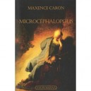 Microcephalopolis - Maxence Caron