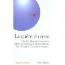 La Quete Du Sens - Collectif