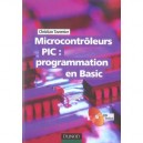 Microcontroleurs Pic : Programmation En Basic - Christian Tavernier