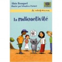 La Radioactivite - Alain Bouquet
