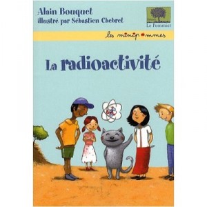 La Radioactivite - Alain Bouquet