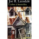 L'arbre A Bouteilles - Joe R. Lansdale