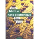 Micro Et Nano-electronique , Bases, Composants, Circuits - Herve Fanet
