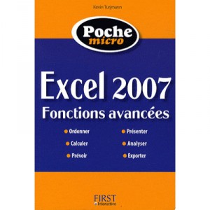 Micro Excel 2007 , Fonctions Avancees - Daniel-jean David