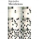 Microfictions - Regis Jauffret
