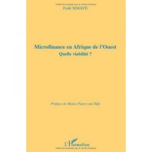 Microfinance En Afrique De L'ouest , Quelle Viabilite ? - Fode Ndiaye