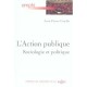 L'action Publique , Sociologie Et Politique - Jean-pierre Gaudin