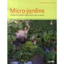 Micro-jardins , Patios, Cours, Terrasses, Balcons , Transformer Les Petits Espaces En Jardins - Jane Mcmorland Hunter