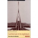 L'architecture Et Les Ingenieurs , Deux Siecles De Realisations - Sylvie Deswarte , Bertrand Lemoine