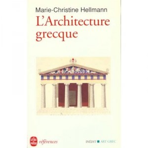L'architecture Grecque - Marie-christine Hellmann