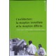 L'architecture: La Reception Immediate Et La Reception Differee - Gerard Monnier