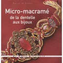 Micro-macrame , De La Dentelle Aux Bijoux - Marie Le Sueur