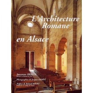 L'architecture Romane En Alsace - Suzanne Braun