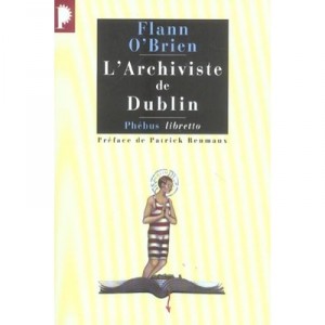 L'archiviste De Dublin - Flann O'brien