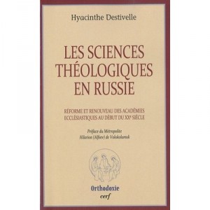 The theological science in Russia, Reform and Renewal Academies ecclesiastical early twentieth century - Hyacinthe Dest