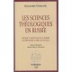 Les Sciences Theologiques En Russie , Reforme Et Renouveau Des Academies Ecclesiastiques Au Debut Du Xx Siecle - Hyacinthe Dest