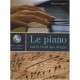 Le Piano Sur Le Bout Des Doigts , De La Pratique A La Theorie - Manon Legros