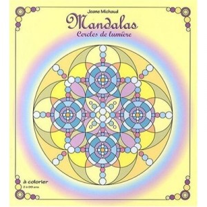 Mandalas , Cercles De Lumiere - Joane Michaud