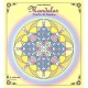 Mandalas , Cercles De Lumiere - Joane Michaud